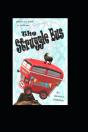 The Struggle Bus - Preview