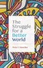 The Struggle For A Better World - Preview
