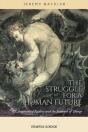 The Struggle For A Human Future - Preview