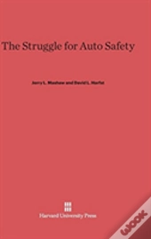 The Struggle For Auto Safety