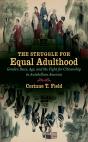 The Struggle For Equal Adulthood - Preview
