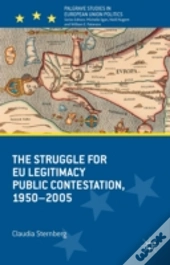 The Struggle For Eu Legitimacy