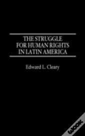 The Struggle For Human Rights In Latin America