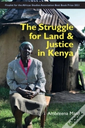 The Struggle For Land And Justice In Kenya
