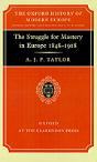 The Struggle For Mastery In Europe, 1848-1918 - Preview