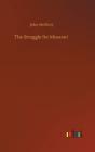 The Struggle For Missouri - Preview