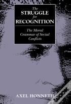 The Struggle For Recognition