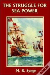 The  Struggle For Sea Power