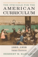 The Struggle For The American Curriculum, 1893-1958