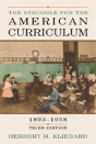 The Struggle For The American Curriculum, 1893-1958 - Preview
