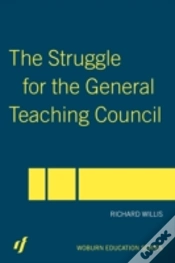 Capa do artigo The Struggle For The General Teaching Council