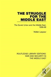 The Struggle For The Middle East
