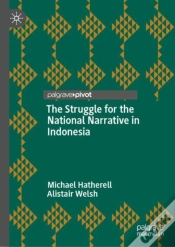 Capa do artigo The Struggle For The National Narrative In Indonesia