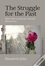 Capa do artigo The Struggle For The Past
