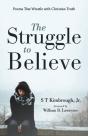 The Struggle To Believe - Preview