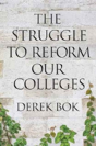 The Struggle To Reform Our Colleges - Preview