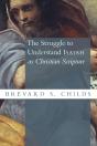 The Struggle To Understand Isaiah As Christian Scripture - Preview