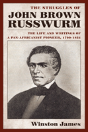 The Struggles Of John Brown Russwurm - Preview