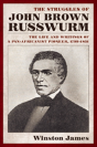The Struggles Of John Brown Russwurm - Preview