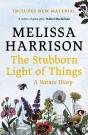 The Stubborn Light Of Things - Preview