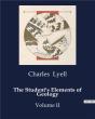 The Student S Elements Of Geology - Volume Ii - Preview