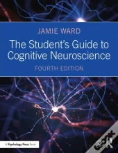 The Student'S Guide To Cognitive Neuroscience