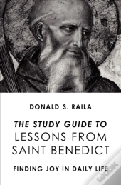 The Study Guide To Lessons From Saint Benedict