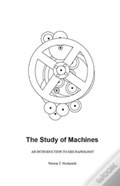 The Study Of Machines