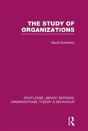 The Study Of Organizations (Rle: Organizations) - Preview