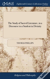 Capa do artigo The Study Of Sacred Literature, In A Discourse To A Student In Divinity