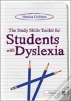 The Study Skills Toolkit For Students With Dyslexia