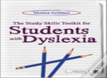 The Study Skills Toolkit For Students With Dyslexia