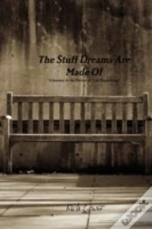 The Stuff Dreams Are Made Of  A Journey