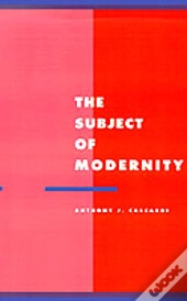 The Subject Of Modernity