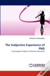 The Subjective Experience Of Pms