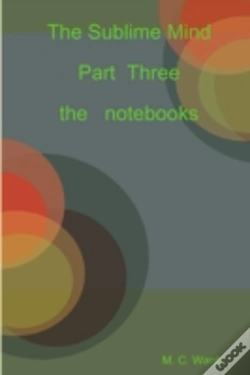 Capa do artigo The Sublime Mind Part Three The Notebooks
