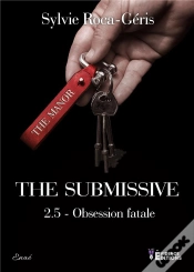 Capa do artigo The Submissive - T03 - The Submissive 2,5 - Obsession Fatale