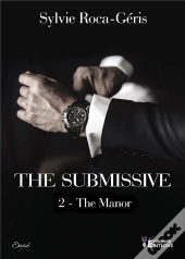 The Submissive Tome 2 - The Manor