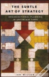 The Subtle Art Of Strategy
