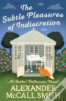 The Subtle Pleasures Of Indiscretion