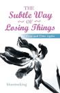 The Subtle Way Of Losing Things - Preview