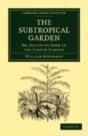 The Subtropical Garden - Preview