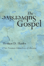 The Subversive Gospel - Preview