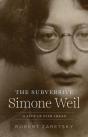 The Subversive Simone Weil - Preview