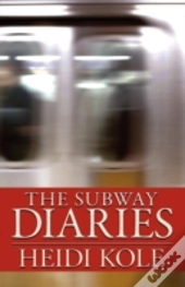 The Subway Diaries