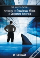 The Success Factor: Navigating The Treac