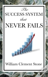 The Success System That Never Fails