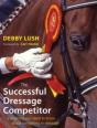 The Successful Dressage Competitor - Preview