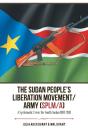 The Sudan People'S Liberation Movement/Army (Splm/A) - Preview