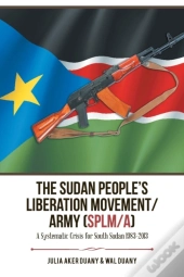 The Sudan People'S Liberation Movement/Army (Splm/A)